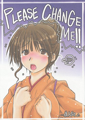 PLEASE CHANGE ME!!