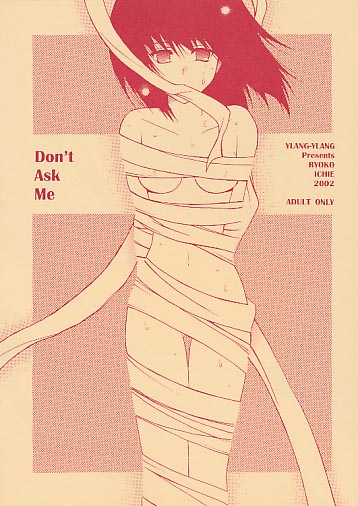 Dont Ask Me