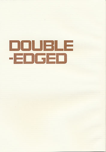DOUBLE-EDGED