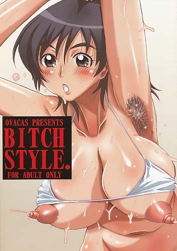 BITCH STYLE.