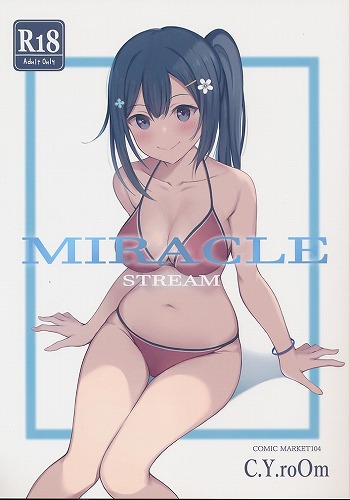 MIRACLE STREAM vol 6．0