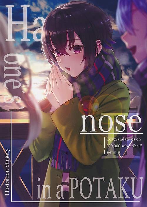 Have one's nose in a POTAKU Ⅱ