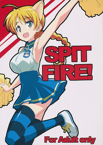 SPIT FIRE!