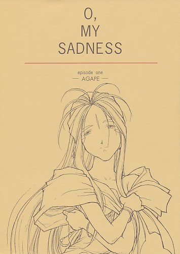 O MY SADNESS episode one -AGAPE-