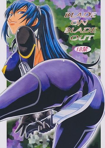 BLADE ON BLADE OUT