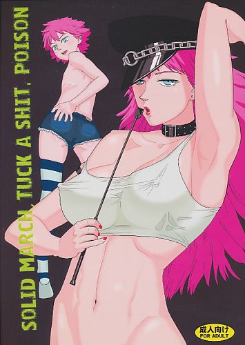 SOLID MARCH TUCK A SHIT. POISON